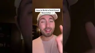 How to Build a Solid Email Newsletter 📧