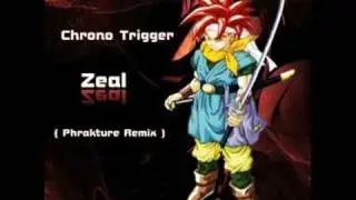 Chrono Trigger - Zeal (Phrakture Remix)
