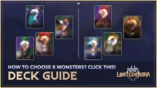 📌Starting Lost Centuria? 🥾One DECK at a time 💡Lost Centuria Deck Guide 🃏Pick me🃏Choose me🃏Love me
