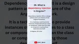 What is dependency injection in Angular? 