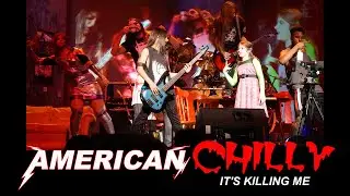 American Chilly - Full Show HD1080p (Official) - Comedy Horror Rockestra