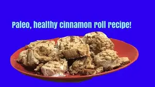 Paleo, healthy cinnamon roll recipe!