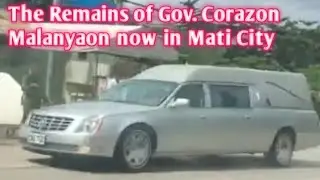 #Condolence   Mga Labi Ni Gov. Corazon N. Malanyaon Dumating na Dito sa Mati City Davao Oriental
