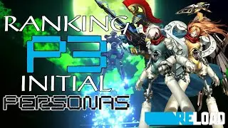 Let's Rank All the Persona 3 Initial Personas! - Persona 3 Reload!