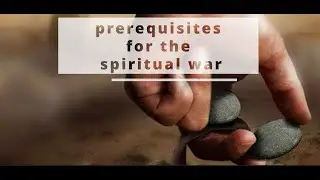 Prerequisites for the spiritual war - Ben Zagrean
