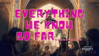 Assassin’s Creed Mirage: Everything we know so far