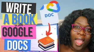 GOOGLE DOCS TUTORIAL 2021: How to write a book in Google Docs