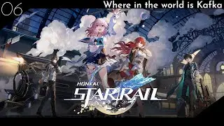 Honkai Star Rail [#06] Chasing Kafka's ass (Stream VOD)