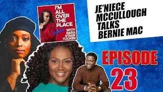 Je'Niece McCullough Talks Bernie Mac | IAOTP S3, EP 23