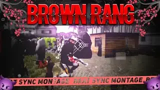 BROWN RANG SONG BEAT SYNC MONTAGE FREE FIRE