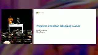 Pragmatic production debugging in Azure  | BRK208H