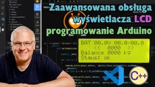 Jak na wyświetlaczu LCD w prosty sposób wyświetlać wartości zmiennych. C++ Arduino.