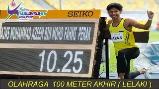 SUKAN MALAYSIA 2022 - 100M LELAKI AKHIR