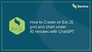 How to create an Ext JS chart and grid with ChatGPT under 10 minutes?