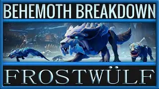 Dauntless Behemoth Breakdown: Frostwulf