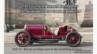 Blender Car Modelling tutorial of a 1905 Star Gordon Bennet  Discuss Progress Pt16 