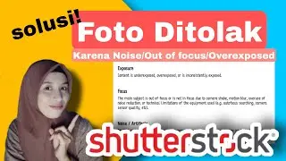 Solusi Untuk Foto Yang Ditolak Karena Noise Supaya di Approve Shutterstock
