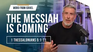 Hope for Israel in the Last Days: The Day of the Lord | Word From Israel, Ep. 7
