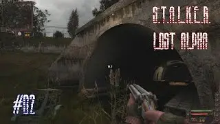 Metalrus - Часть 02. Прохождения игры S.T.A.L.K.E.R. Lost Alpha [ЗОРманияPlay]