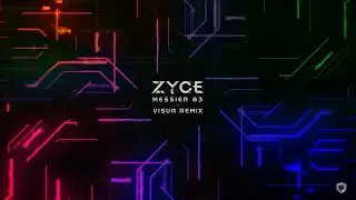 Zyce - Messier 83 (Visua Remix)