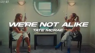 Tate McRae - we're not alike (Lyrics)