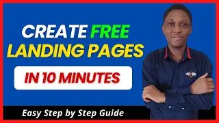 Landing Page Tutorial - How to Create a Landing Page for Free in 10 Minutes
