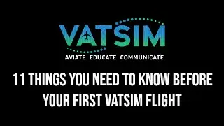 VATSIM Tutorial: 11 Tips To Get Started | Microsoft Flight Simulator 