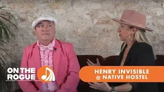 Henry Invisible at Native Hostel | On the Rogue (Episode 3 - Pt. 3)