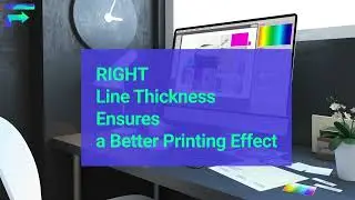 Right Line Thickness Ensures a Better Printing Effect