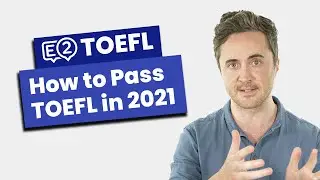 How to Pass TOEFL in 2021