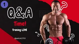 PYTANIA I ODPOWIEDZI / TRENING NA ŻYWO # 1