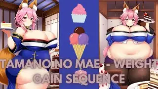 TAMANO NO MAE - WEIGHT GAIN SEQUENCE