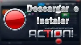 Como descargar e Intalar action en tu pc