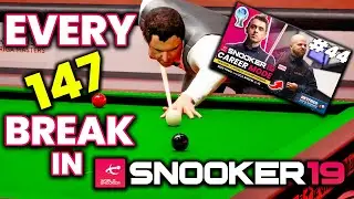 EVERY CAPTINGOODSPEED 147 (AND 155)  MAXIMUM BREAK IN SNOOKER 19