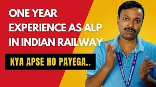One year experience as alp in Indian railway ॥ kya apse ho payega ॥ @railwaywalavlog