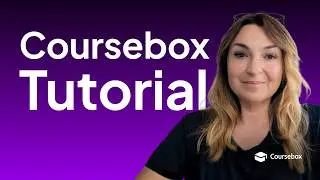Full Coursebox Tutorial: Build Online Courses in Minutes with Coursebox