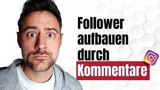 Follower auf Instagram aufbauen durch Kommentare? Geht das?