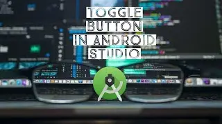Working of Toggle Button | ANDROID STUDIO