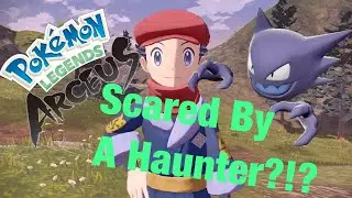 Pokémon Legends Arceus: A Haunter Sneaks up on me