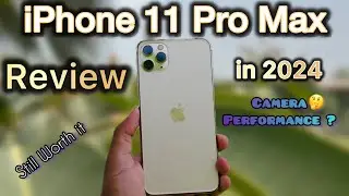 Should You Buy IPhone 11 Pro Max in 2024🔥| 11 Pro Max 2024 me lena Chaiya ya ni🤔
