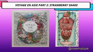 RITA BERMAN'S VOYAGE EN ASIE: COLOURING STRAWBERRY SHAKE (PART 2/5)