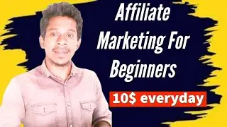 Affiliate Marketing For Beginners || Zero Investment Se Earning Start Karo 50,000 Per Month