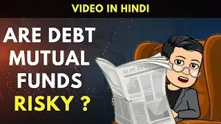 Are debt mutual funds risky?