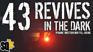 Squad - 43 Revives In The Dark (Dynamic Direction // Full Round)