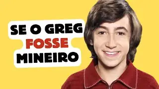 E se o Greg de Todo Mundo Odeia o Chris fosse mineiro?