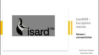 IsardVDI - Connexió de xarxa, visibilitat entre equips i VPN