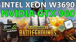 PUBG Gameplay | Intel Xeon W3690 | GTX 960 | 16GB RAM