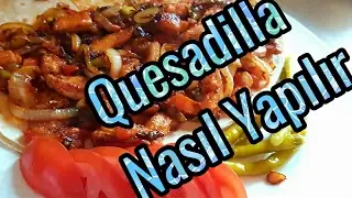 Quesadilla Nasıl Yapılır - Adil Atasever - Yemek Tarifleri