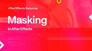 22 Learn Adobe After Effects 2025 - Masking