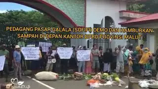Hamburkan Sampah Di Depan Kantor DPRD Provinsi Malut | Pedagang Pasar Galala Demo DPRD Maluku Utara|